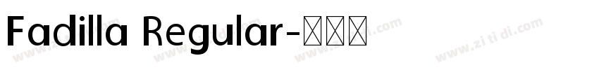 Fadilla Regular字体转换